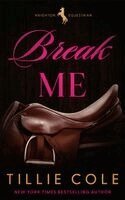 Tillie Cole - Break Me, Häftad