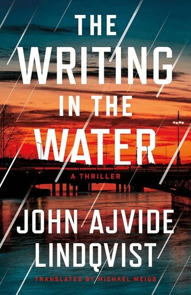John Ajvide Lindqvist - Writing in the Water, Häftad