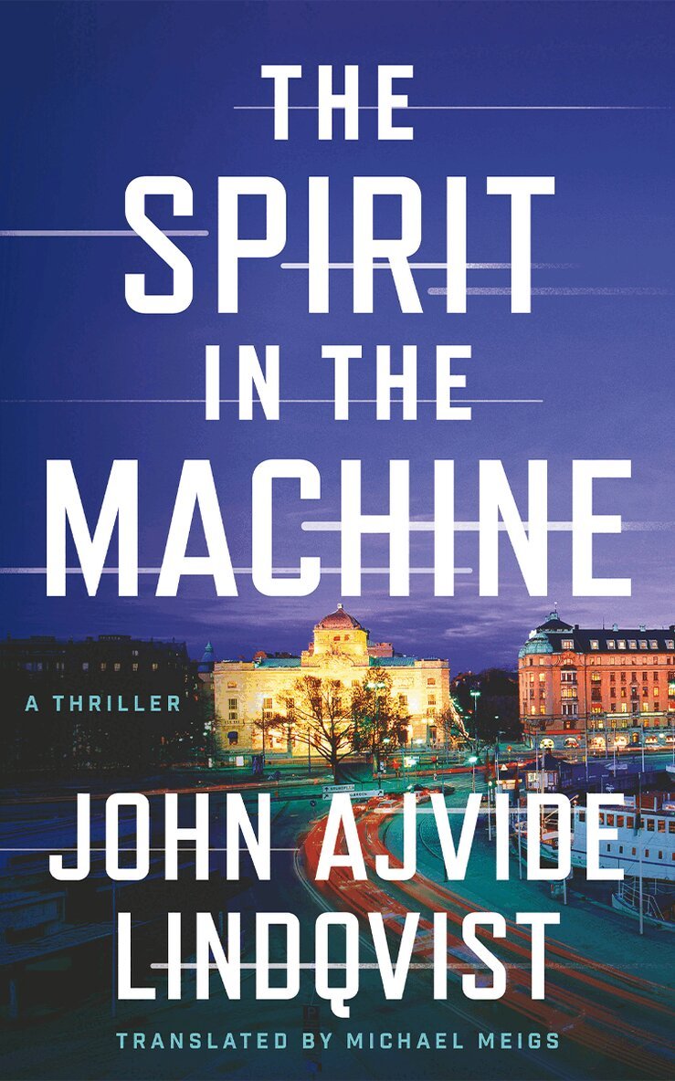 John Ajvide Lindqvist - Spirit in the Machine, Häftad