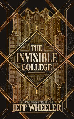 Jeff Wheeler - Invisible College, Inbunden
