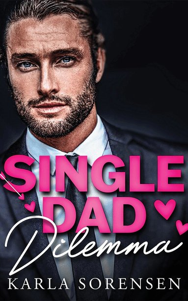 Karla Sorensen - Single Dad Dilemma, Häftad