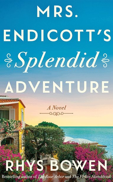 Rhys Bowen - Mrs. Endicott's Splendid Adventure, Inbunden