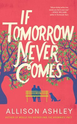 bokomslag If Tomorrow Never Comes