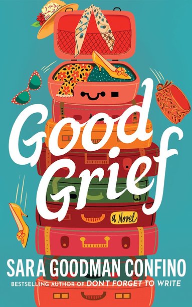 Sara Goodman Confino - Good Grief, Häftad