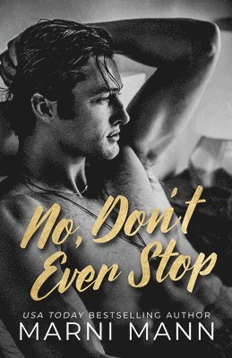 Marni Mann - No, Don't Ever Stop, Häftad