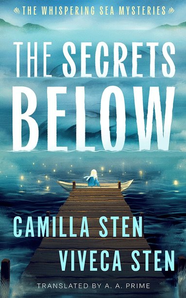 Camilla Sten, Viveca Sten - Secrets Below, Häftad