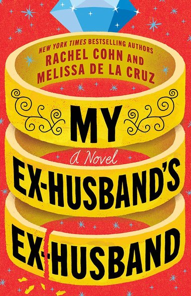 Rachel Cohn, Melissa de la Cruz - My Ex-Husband's Ex-Husband, Häftad