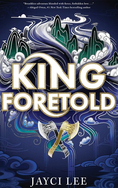 Jayci Lee - King Foretold, Inbunden