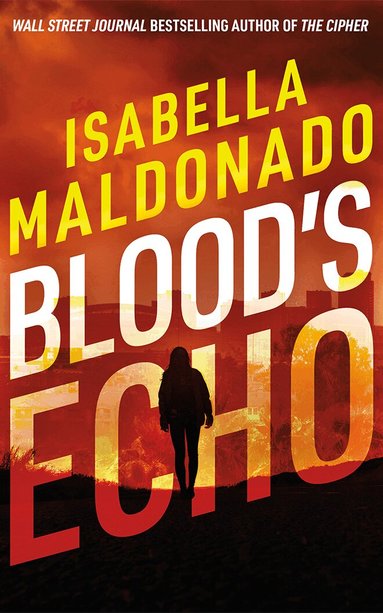 Isabella Maldonado - Blood's Echo, Häftad