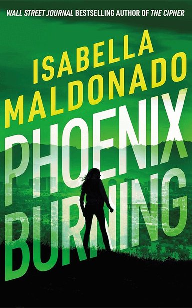 Isabella Maldonado - Phoenix Burning, Häftad