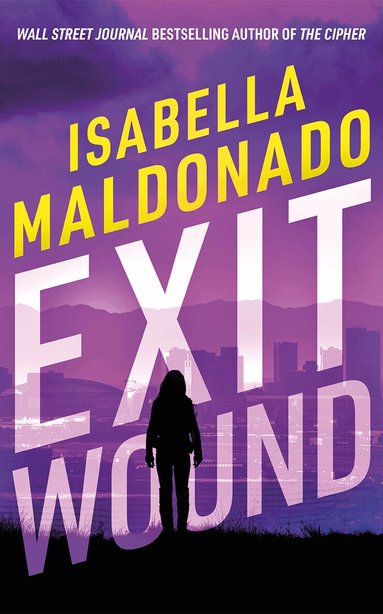 Isabella Maldonado - Exit Wound, Häftad