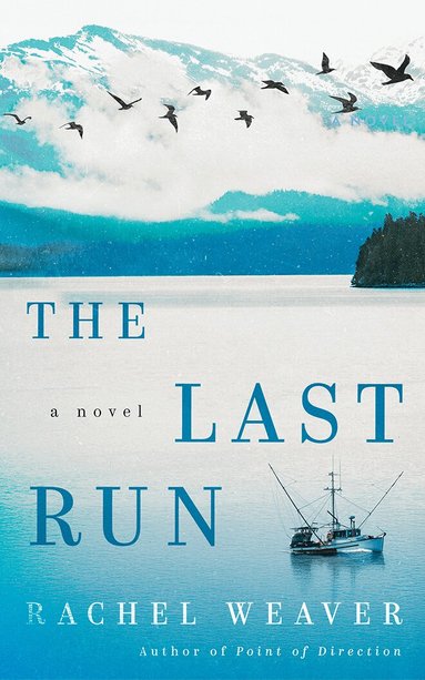 Rachel Weaver - Last Run, Häftad