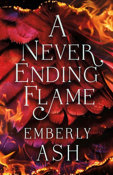 Emberly Ash - Never Ending Flame, Häftad