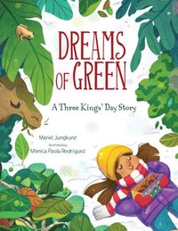 bokomslag Dreams of Green: A Three Kings' Day Story