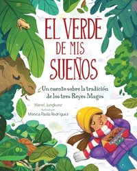 bokomslag El Verde de MIS Sueños (Dreams of Green): Un Cuento de la Tradición de Los Tres Reyes Magos