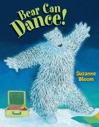 bokomslag Bear Can Dance!