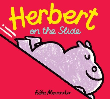 Rilla Alexander - Herbert on the Slide, Inbunden