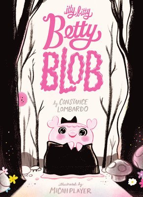 bokomslag Itty Bitty Betty Blob