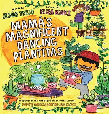 Mamá's Magnificent Dancing Plantitas 1