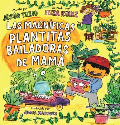 Las Magníficas Plantitas Bailadoras de Mamá (Mamá's Magnificent Dancing Plantitas) 1