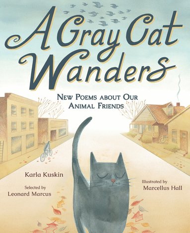 Karla Kuskin, Marcellus Hall - Gray Cat Wanders, Inbunden