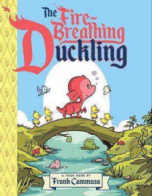 The Fire-Breathing Duckling: Toon Level 2 1