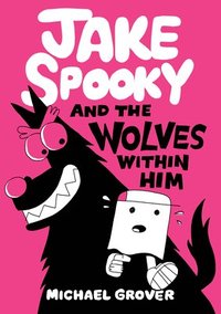 bokomslag Jake Spooky and the Wolves Within Him
