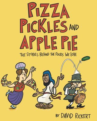 Pizza, Pickles, and Apple Pie 1