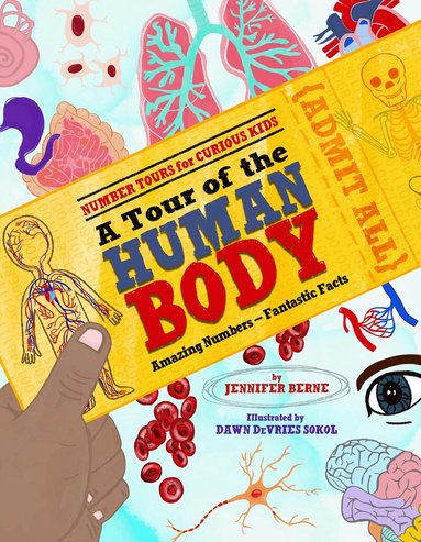 Jennifer Berne - Tour of the Human Body, A, Inbunden