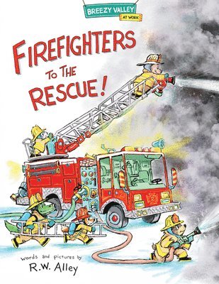 Firefighters to the Rescue! 1