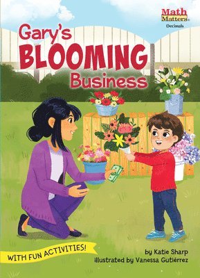 Gary's Blooming Business: Decimals 1