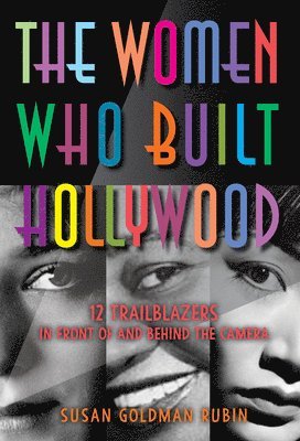 bokomslag The Women Who Built Hollywood