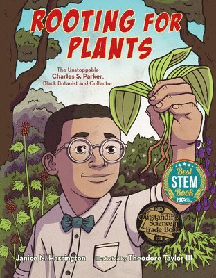 bokomslag Rooting for Plants: The Unstoppable Charles S. Parker, Black Botanist and Collector