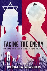 bokomslag Facing the Enemy: How a Nazi Youth Camp in America Tested a Friendship