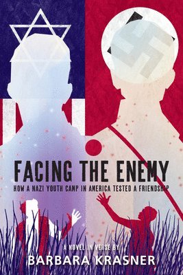Facing the Enemy: How a Nazi Youth Camp in America Tested a Friendship 1