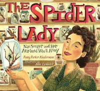 bokomslag The Spider Lady: Nan Songer and Her Arachnid World War II Army