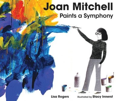 bokomslag Joan Mitchell Paints a Symphony