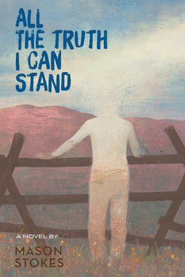 All The Truth I Can Stand 1