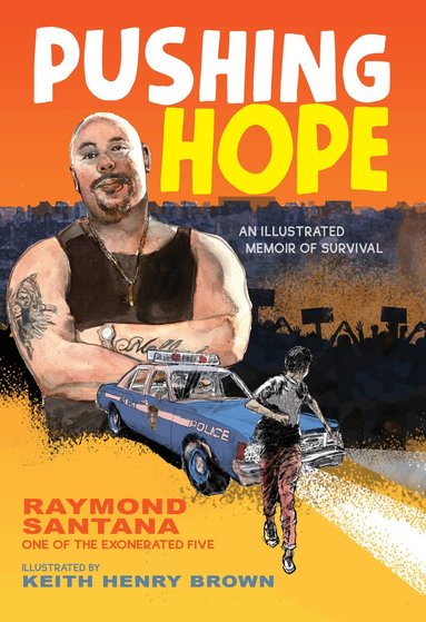 Raymond Santana, Keith Henry Brown - Pushing Hope, Häftad