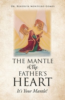 The Mantle of the Father's Heart 1