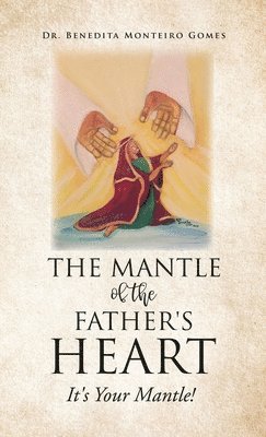 The Mantle of the Father's Heart 1