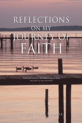 Reflections on My Journey Of Faith 1