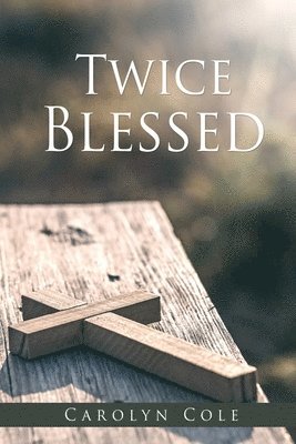 Twice Blessed 1