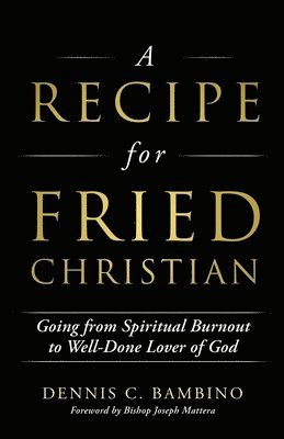 A Recipe for Fried Christian 1