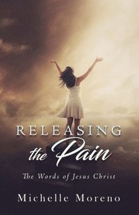 bokomslag Releasing the Pain