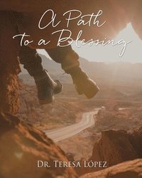 bokomslag A Path to a Blessing