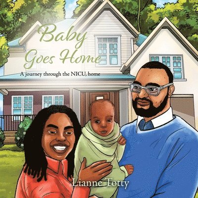 Baby Goes Home: A journey through the NICU, home 1