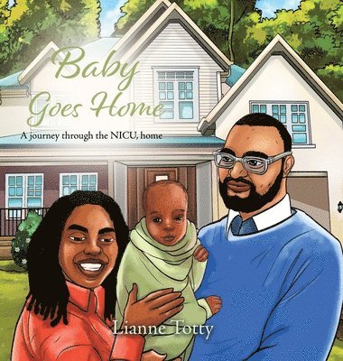 Baby Goes Home: A journey through the NICU, home 1