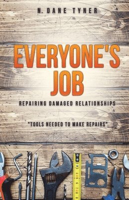 Everyone's Job - Repairing Damaged Relationships 1