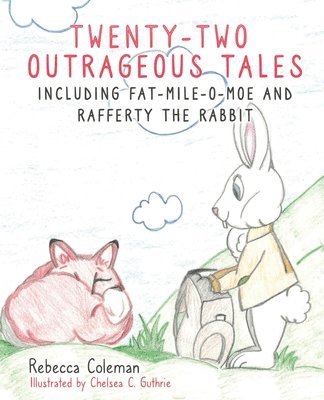 Rebecca Coleman - Twenty-Two Outrageous Tales, Häftad